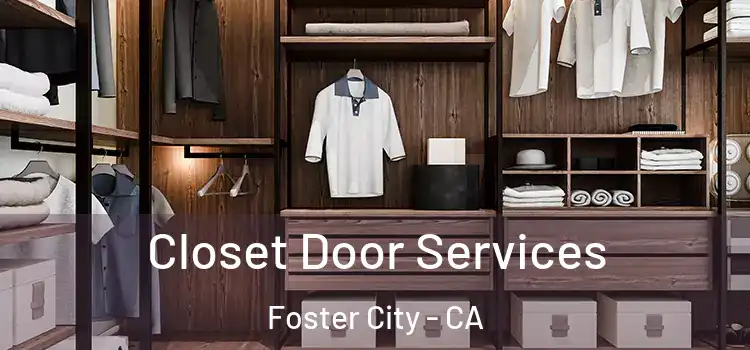 Closet Door Services Foster City - CA